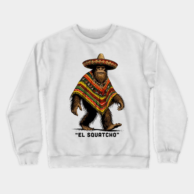 El Squatcho Crewneck Sweatshirt by GoshWow 